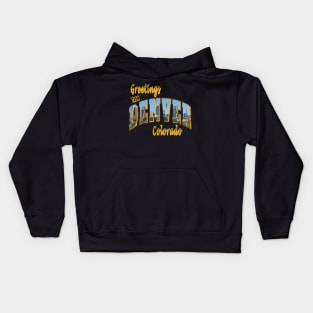 Greetings From Denver Colorado Kids Hoodie